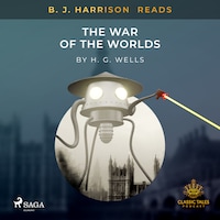 B. J. Harrison Reads The War of the Worlds