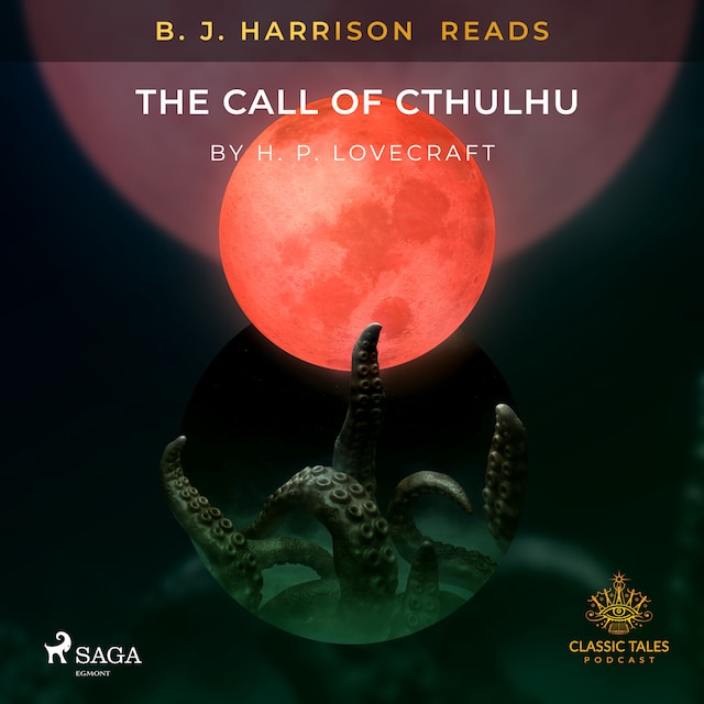 Book cover for B. J. Harrison Reads The Call of Cthulhu