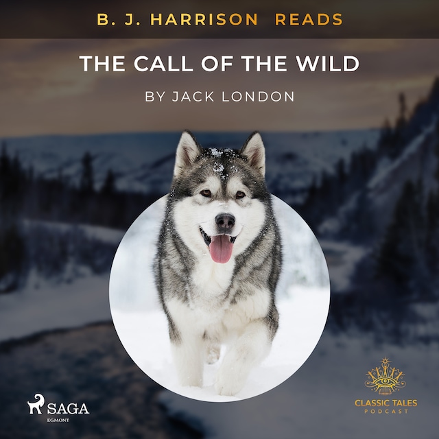 Book cover for B. J. Harrison Reads The Call of the Wild