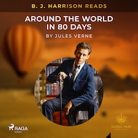 B. J. Harrison Reads Around the World in 80 Days