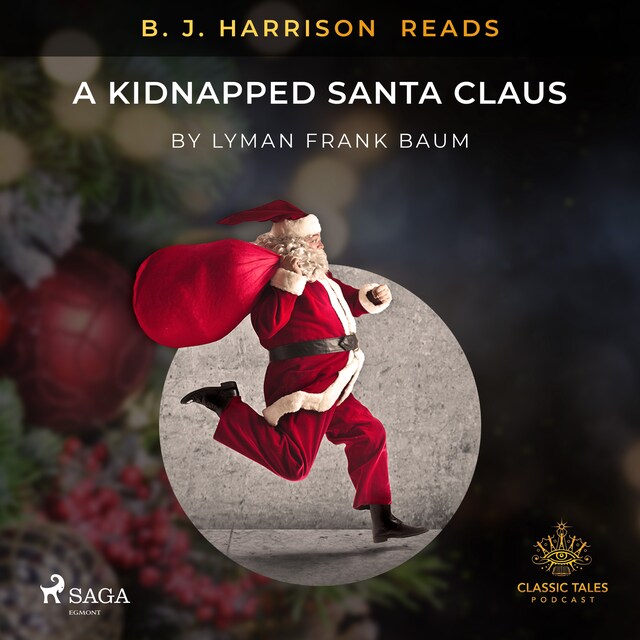 Bokomslag för B. J. Harrison Reads A Kidnapped Santa Claus