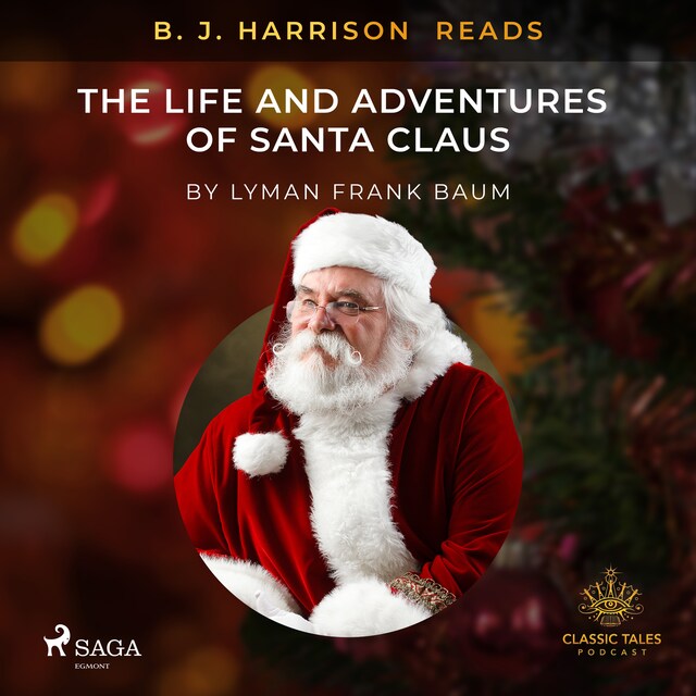 Kirjankansi teokselle B. J. Harrison Reads The Life and Adventures of Santa Claus