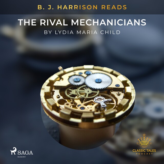 Book cover for B. J. Harrison Reads The Rival Mechanicians
