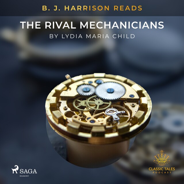 Portada de libro para B. J. Harrison Reads The Rival Mechanicians