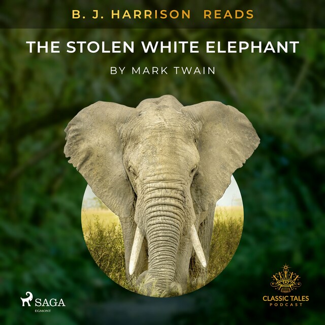 Copertina del libro per B. J. Harrison Reads The Stolen White Elephant