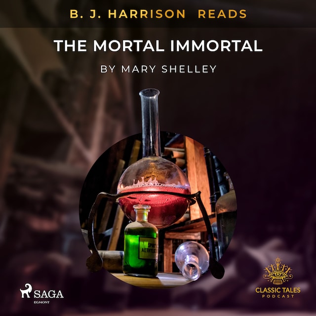 Book cover for B. J. Harrison Reads The Mortal Immortal