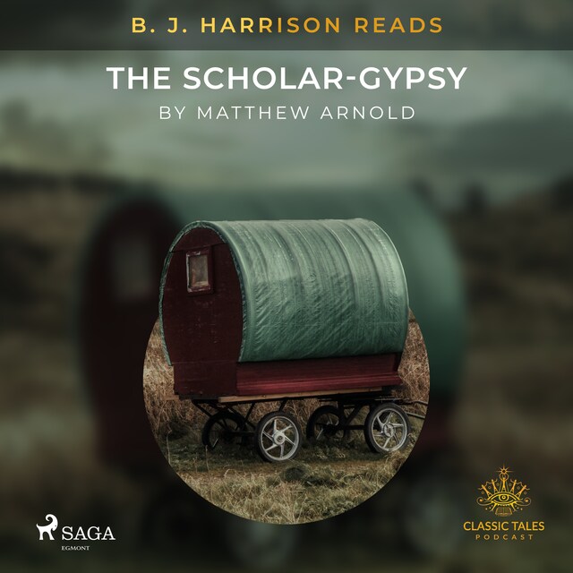 Kirjankansi teokselle B. J. Harrison Reads The Scholar-Gypsy