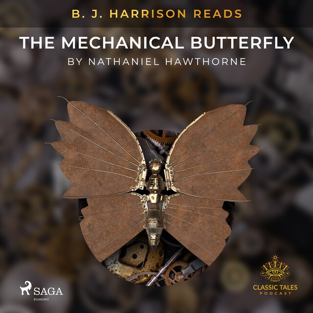 B. J. Harrison Reads The Mechanical Butterfly