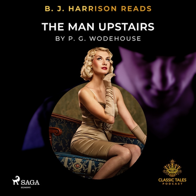 B. J. Harrison Reads The Man Upstairs