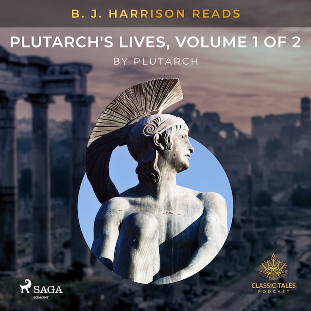 Portada de libro para B. J. Harrison Reads Plutarch's Lives, Volume 1 of 2