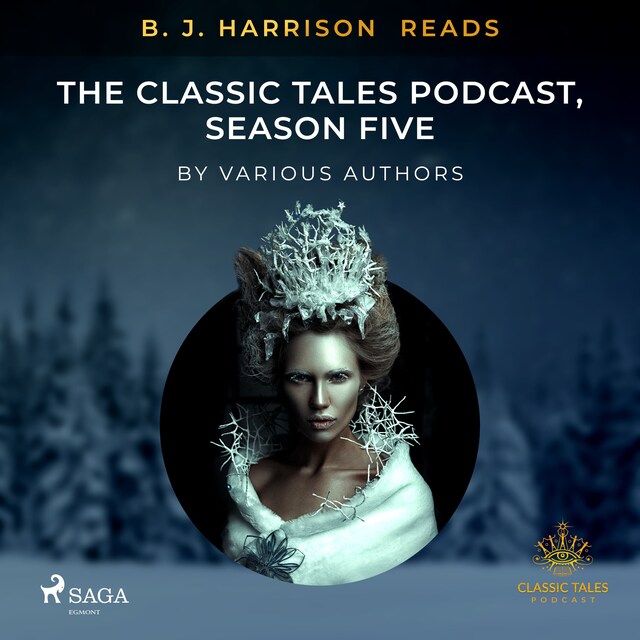 B. J. Harrison Reads The Classic Tales Podcast, Season Five