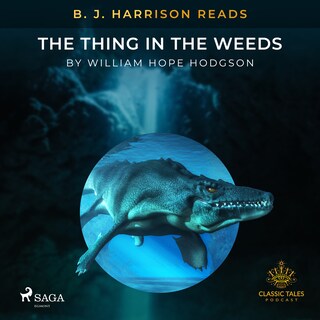 B. J. Harrison Reads The Thing in the Weeds bookCoverFor