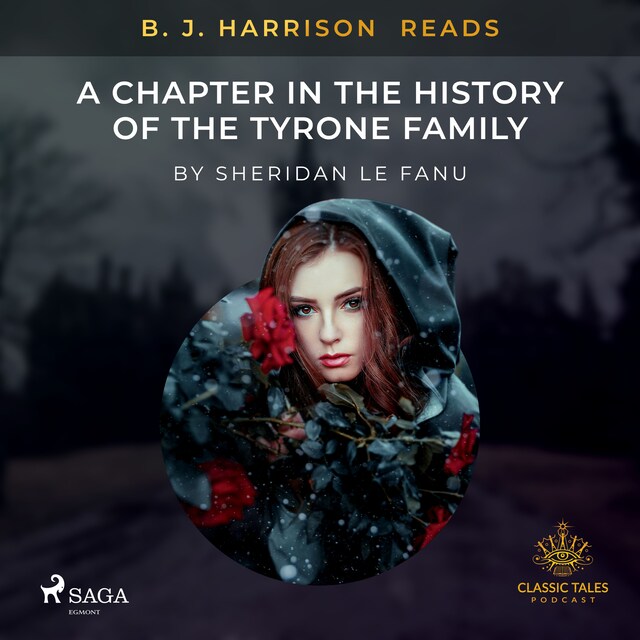 Book cover for B. J. Harrison Reads A Chapter in the History of the Tyrone Family