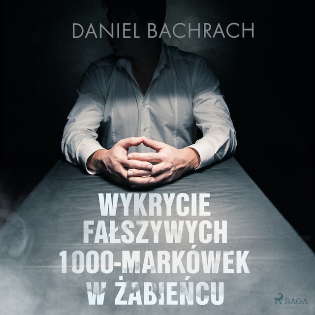 Buchcover für Wykrycie fałszywych 1000-markówek w Żabieńcu