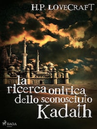 La ricerca onirica dello sconosciuto Kadath
