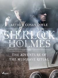The Adventure of the Musgrave Ritual