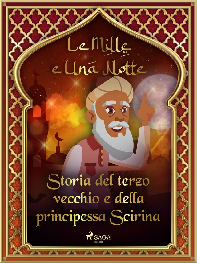 Buchcover für Storia del terzo vecchio e della principessa Scirina (Le Mille e Una Notte 6)