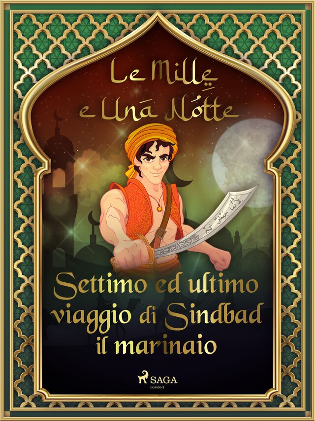 Portada de libro para Settimo ed ultimo viaggio di Sindbad il marinaio (Le Mille e Una Notte 24)