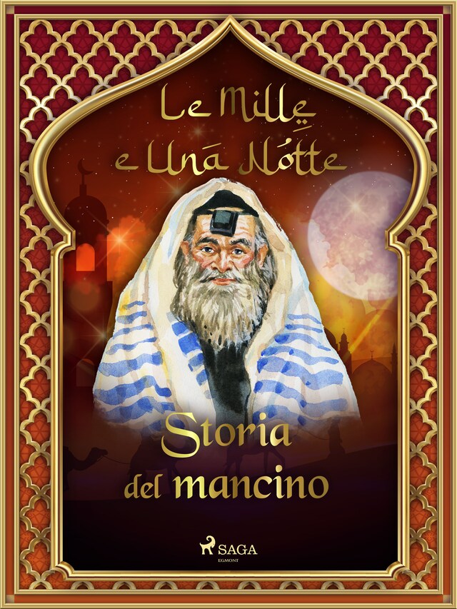 Couverture de livre pour Storia del mancino (Le Mille e Una Notte 30)