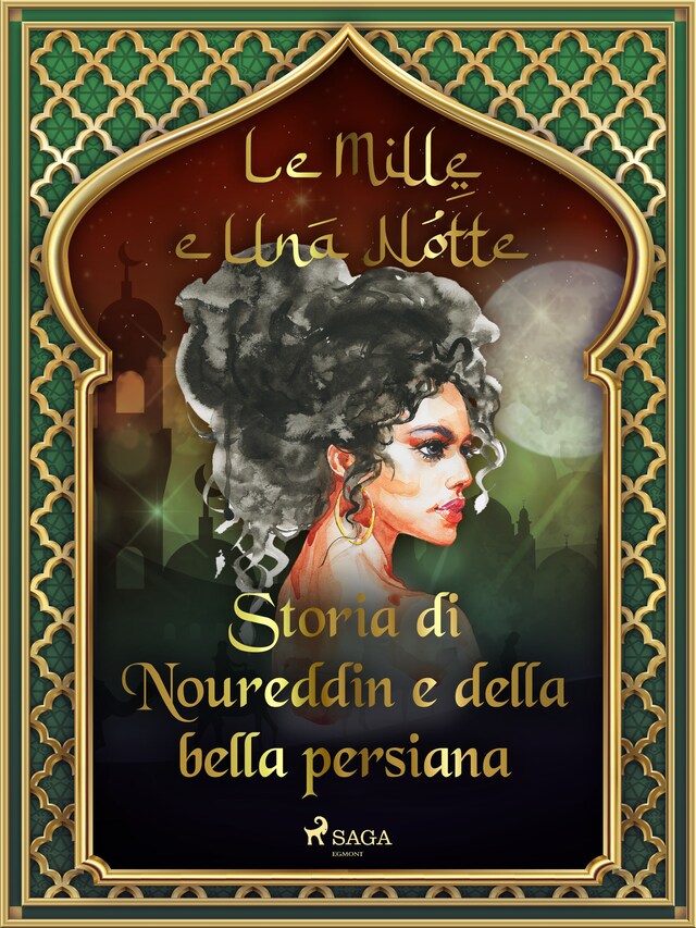 Bogomslag for Storia di Noureddin e della bella persiana (Le Mille e Una Notte 44)