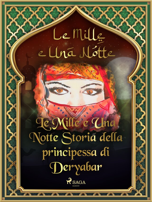 Kirjankansi teokselle Storia della principessa di Deryabar (Le Mille e Una Notte 51)