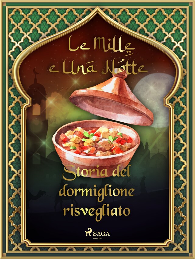 Couverture de livre pour Storia del dormiglione risvegliato (Le Mille e Una Notte 52)