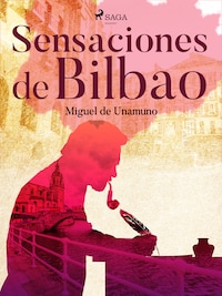 Sensaciones de Bilbao