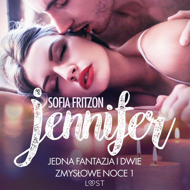 Copertina del libro per Jennifer: Jedna fantazja i dwie zmysłowe noce 1 - opowiadanie erotyczne