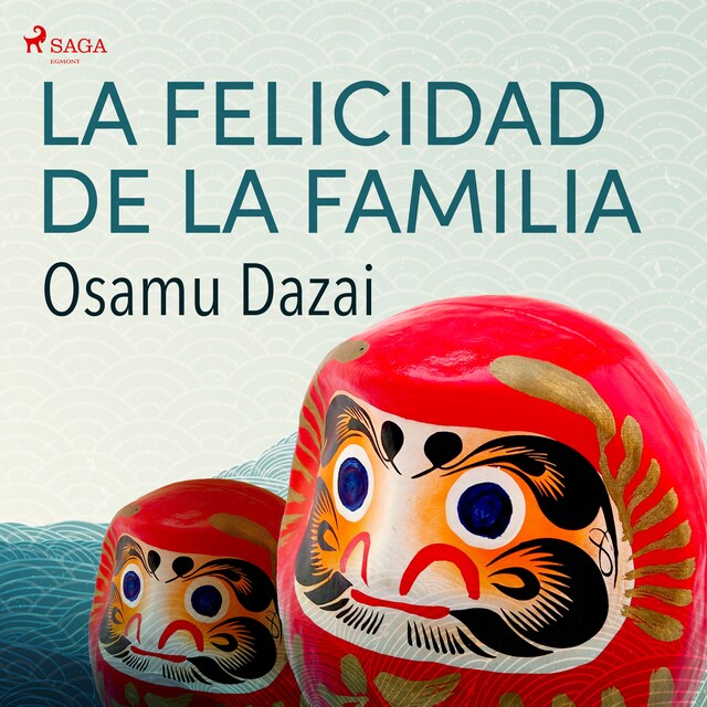 Book cover for La felicidad de la familia