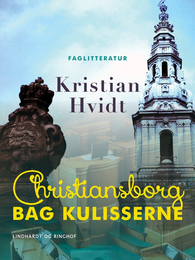 Bogomslag for Christiansborg bag kulisserne