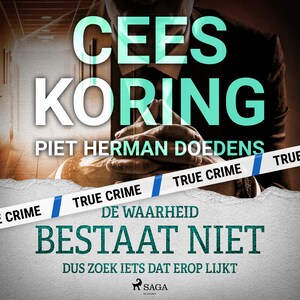De waarheid bestaat niet, dus zoek iets dat erop lijkt - luisterboek