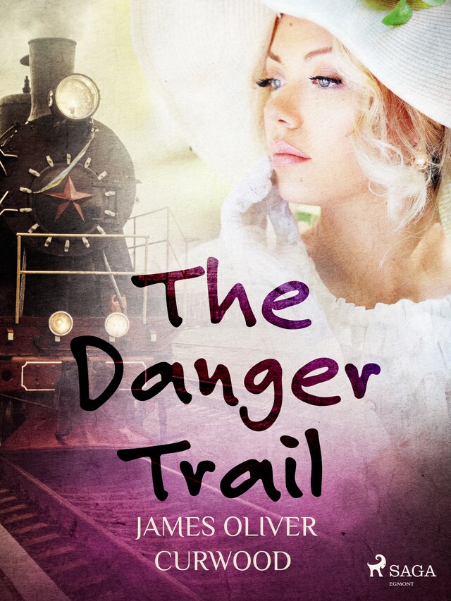 Book cover for The Danger Trail