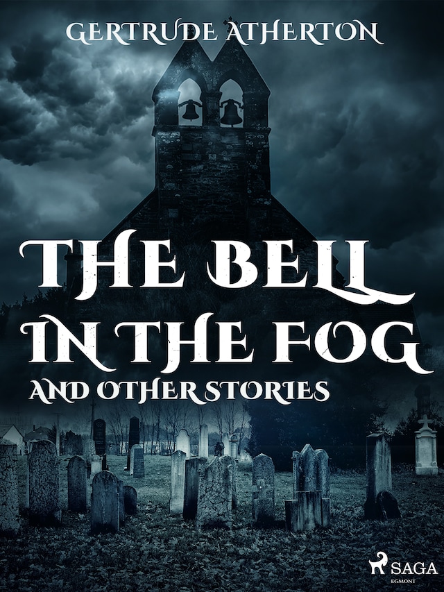 Book cover for The Bell in the Fog, and Other Stories