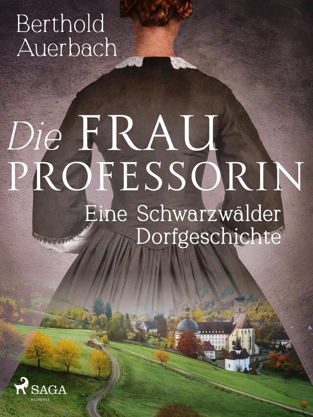 Buchcover für Die Frau Professorin. Eine Schwarzwälder Dorfgeschichte