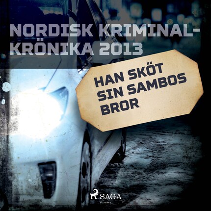 Han sköt sin sambos bror bookCoverFor