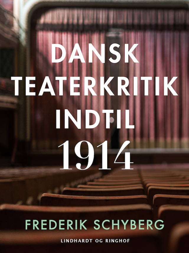 Book cover for Dansk teaterkritik indtil 1914