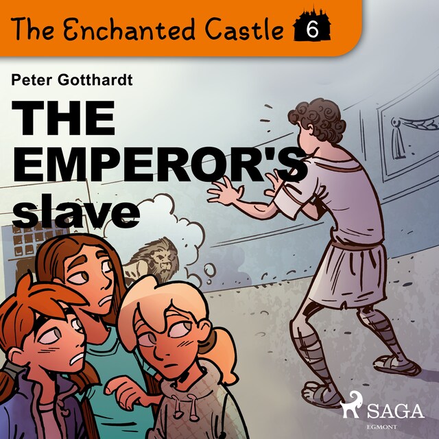 Book cover for The Enchanted Castle 6 - The Emperor's Slave