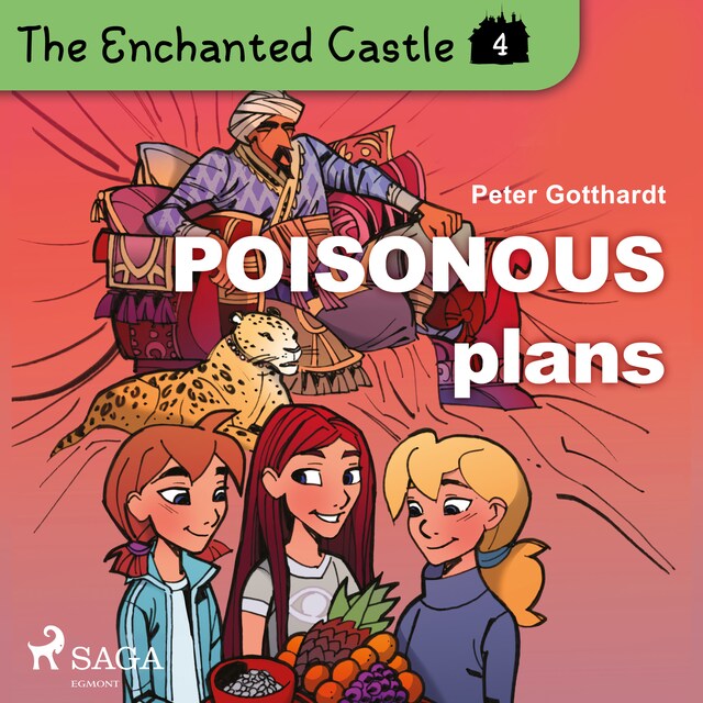 Bokomslag för The Enchanted Castle 4 - Poisonous Plans