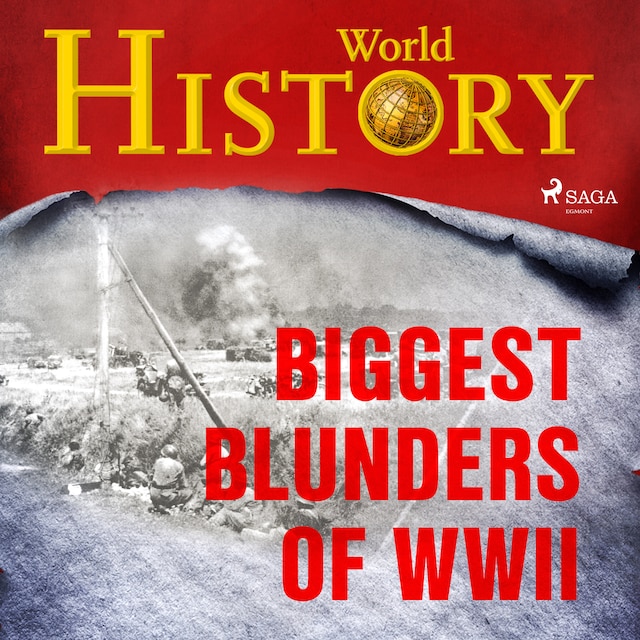 Kirjankansi teokselle Biggest Blunders of WWII