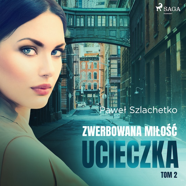 Book cover for Zwerbowana miłość. Ucieczka