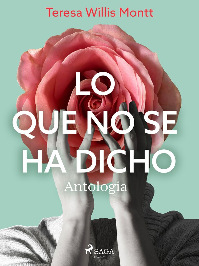 Book cover for Lo que no se ha dicho. Antología