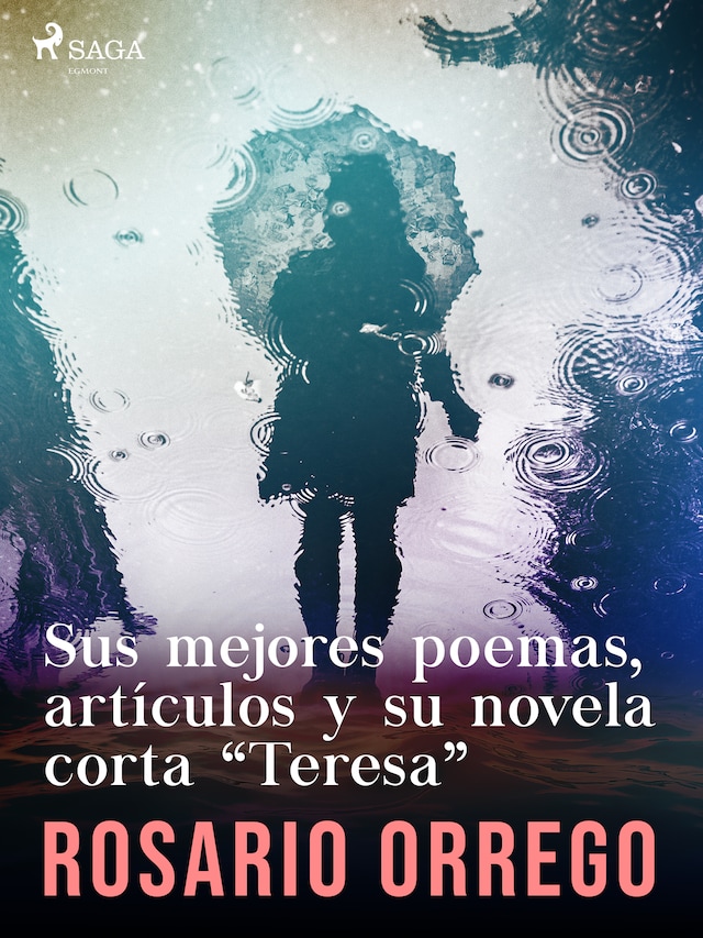 Book cover for Sus mejores poemas, artículos y su novela corta "Teresa"