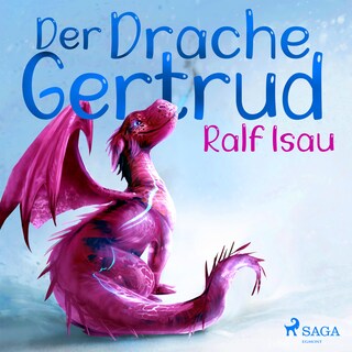 Der Drache Gertrud als Hörbuch