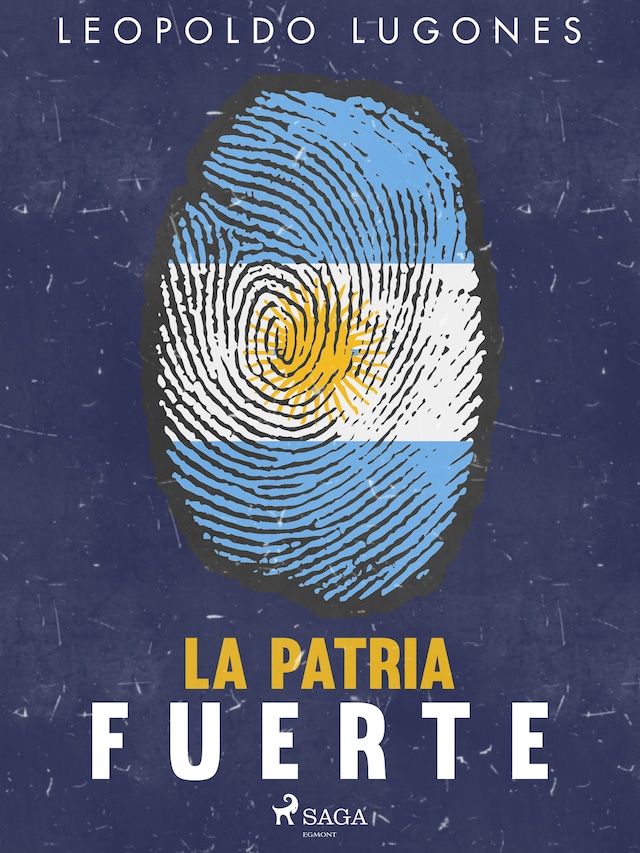 Book cover for La patria fuerte