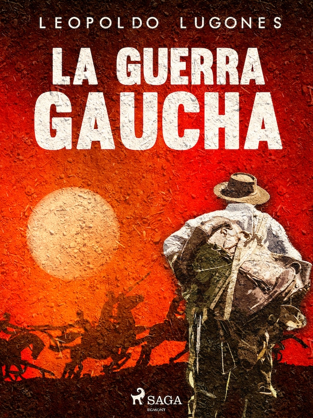 Book cover for La guerra gaucha