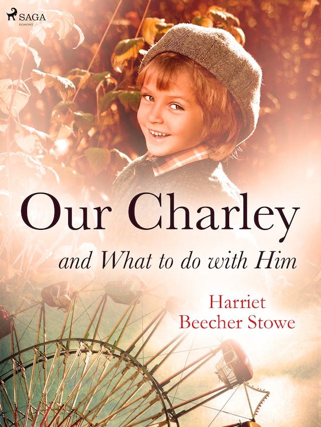 Book cover for Our Charley and What to do with Him