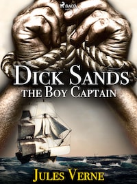 Dick Sands, the Boy Captain