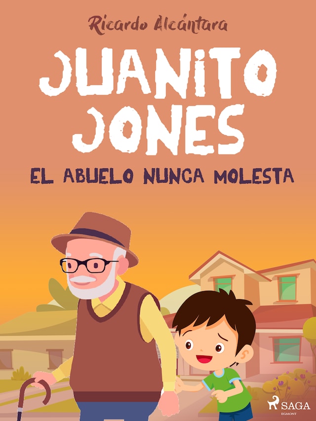 Boekomslag van Juanito Jones – El abuelo nunca molesta