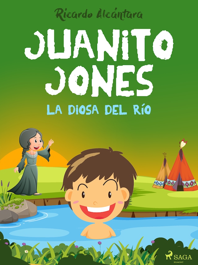 Okładka książki dla Juanito Jones – La diosa del río