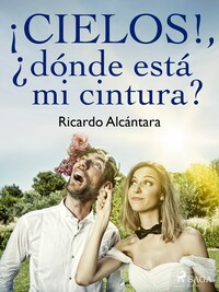 ¡Cielos!, ¿dónde está mi cintura?